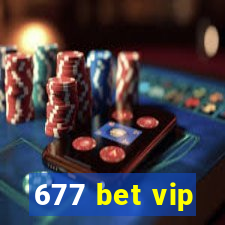 677 bet vip